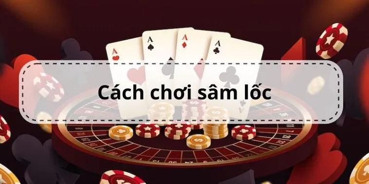 Chinh Phục Sâm Lốc Good88 Với Mẹo Chơi Bất Bại Từ Các Vị Vua Bài